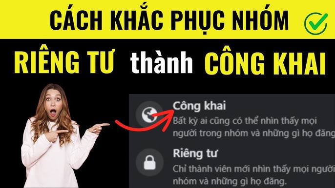Cách chuyển nhóm facebook thành công khai, hướng dẫn chi tiết và đầy đủ nhất