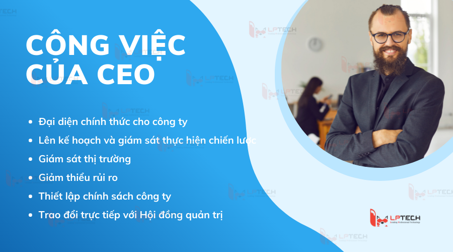 Ceo trong doanh nghiệp: Định nghĩa, vai trò và trách nhiệm