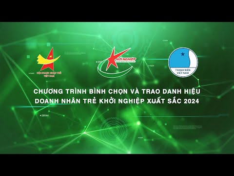 Doanh nhân trẻ khởi nghiệp xuất sắc năm 2024, tỏa sáng tinh thần đổi mới và sáng tạo