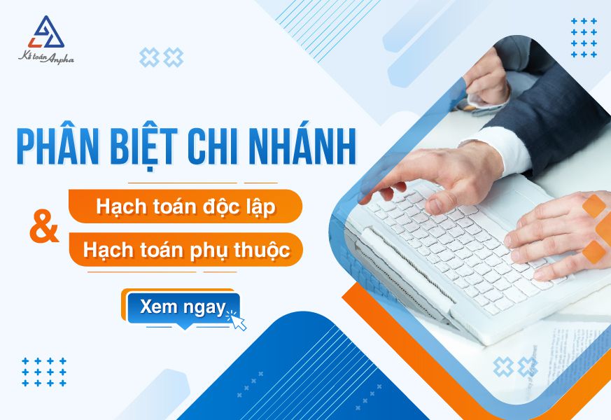 Hạch toán bán hàng cho chi nhánh phụ thuộc, hướng dẫn chi tiết và cập nhật mới nhất